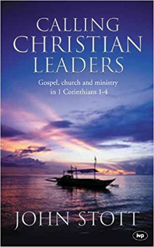 Calling Christian Leaders PB - John Stott